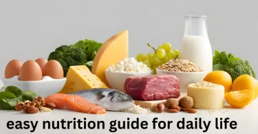 easy nutrition guide for daily life