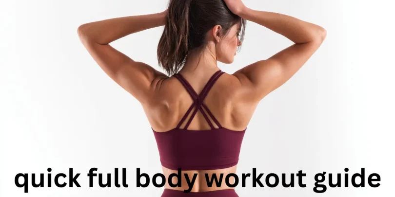 quick full body workout guide